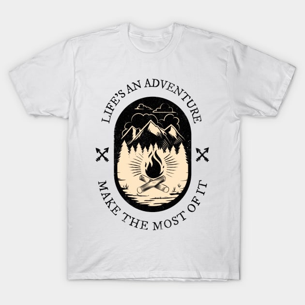 Life's An Adventure Make The Most Of It T-Shirt by T-Shop Premium